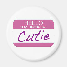 My Name is Cutie Fridge Magnet