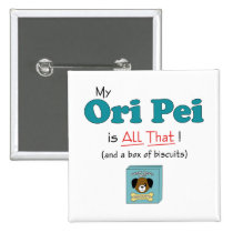 My Ori Pei is All That! buttons