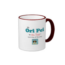 My Ori Pei is All That! mugs