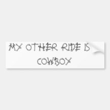MY OTHER RIDE IS A COWBOY BUMPER STICKERS