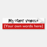 my-other-vehicle-template bumper sticker