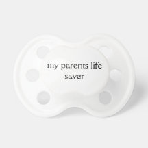 my parents life saver pacifier