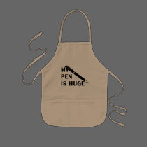 My Pen Is Huge aprons