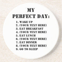 My Perfect Day Beverage Coaster