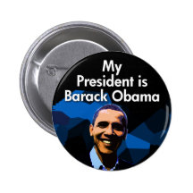 My President is Barack Obama Buttons