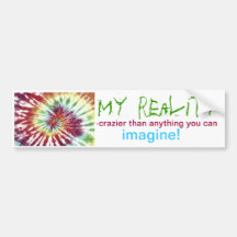 My Reality Bumper Sticker