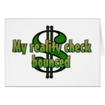 My reality check bounced cards