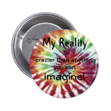 My Reality Pinback Buttons