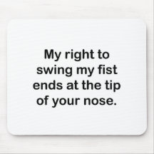 My right to swing my fist... mousepad