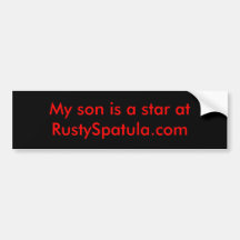 My Son is a Star - RustySpatula.com bump sticker Bumper Stickers