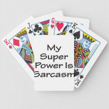 My Super Power Is Sarcasm
