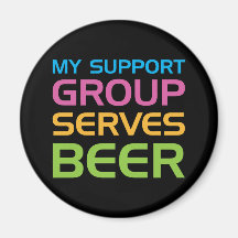 My Support Group Serves Beer Fridge Magnet