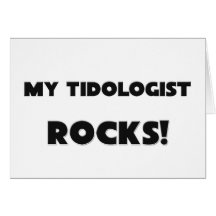 MY Tidologist ROCKS! Card