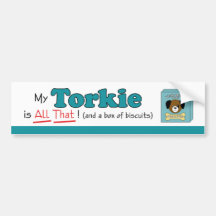 My Torkie is All That! Bumper Sticker