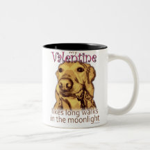 My Valentine Likes Long Walks - for dog lovers Mug