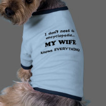 My Wife Knows Everything pet clothing