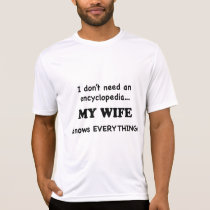 My Wife Knows Everything t-shirts
