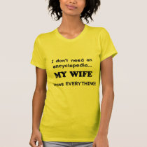 My Wife Knows Everything t-shirts