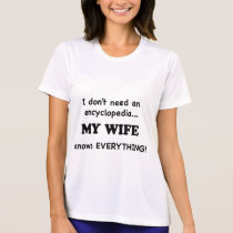 My Wife Knows Everything t-shirts