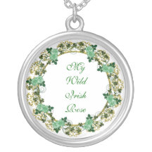 My wild Irish Rose Necklace