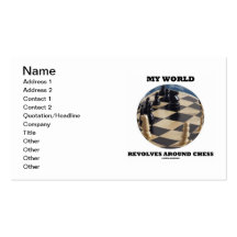 My World Revolves Around Chess (Chess Globe) Business Card