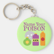 Name Your Poison Keychains