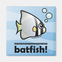 nananananananana Batfish! Refrigerator Magnet