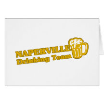 Naperville Drinking Team tee shirts Greeting Card