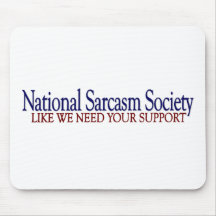 National Sarcasm Society Mousepads