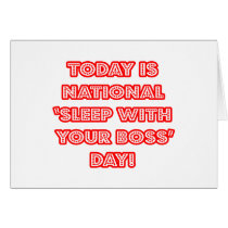National 'Sleep With Your Boss' Day cards
