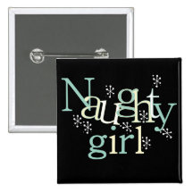 Naughty Girl Tshirts and Gifts Button