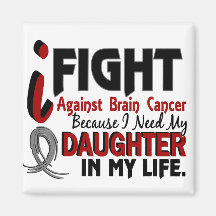 Need My Daughter Brain Cancer Magnet