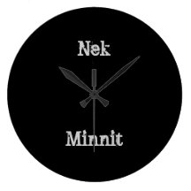 Nek Minnit Clock