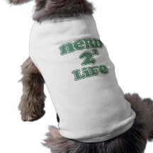 Nerd 4 Life Pet T Shirt