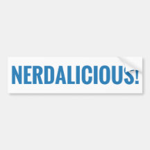 NERDALICIOUS! BUMPER STICKERS