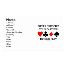 Never Criticise Your Partner During Play (Bridge) Business Card