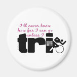 Never Know Unless I TrI - Script Magnets
