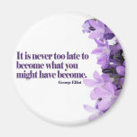 Never Too Late Motivational Magnet