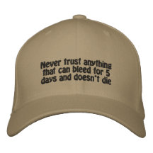 Never trust anything embroidered baseball caps