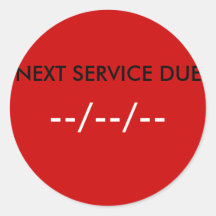 NEXT SERVICE DUE, --/--/-- STICKER