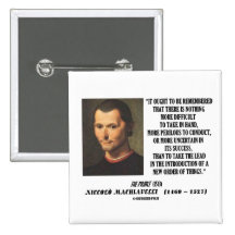 Niccolo Machiavelli New Order Of Things Quote Buttons