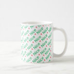 Nice Christmas Mug mugs