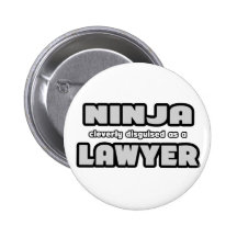 Ninja Cleverly Disguised As A Lawyer Buttons