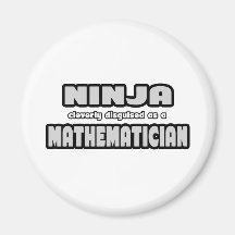Ninja Cleverly Disguised As A Mathematician Refrigerator Magnets