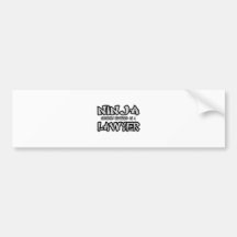 Ninja...Lawyer Bumper Sticker