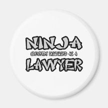 Ninja...Lawyer Fridge Magnet