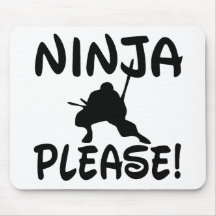 Ninja Please! Mouse Mat
