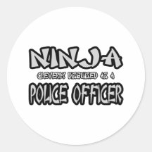 Ninja...Police Officer Round Sticker