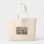 Ninja...Teacher Canvas Bags