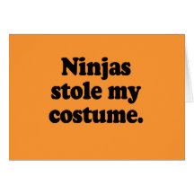 Ninjas stole my costume greeting cards